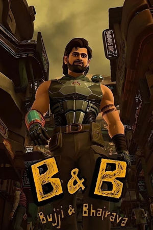 Download B and B: Bujji and Bhairava (2024) Season 1 WebRip [Hindi + Telugu + English] S01 ESub 480p 720p - Complete