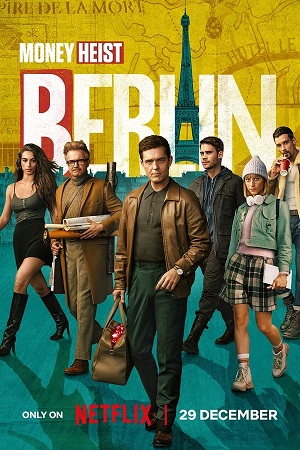 Download Berlin (2023) Season 1 WebRip [Hindi + Tamil + Telugu + English] S01 ESub 480p 720p - Complete