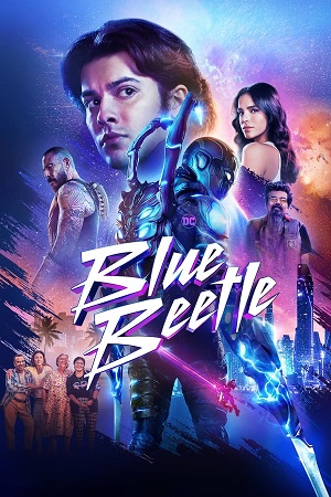 Download Blue Beetle (2023) BluRay [Hindi + Tamil + Telugu + English] ESub 480p 720p 1080p