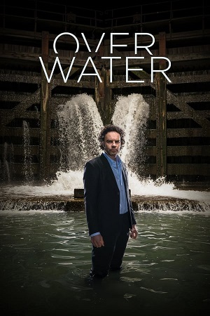 Download Over Water (2018) Season 1 WebRip [Hindi + Tamil + Telugu + Dutch] S01 ESub 480p 720p - Complete