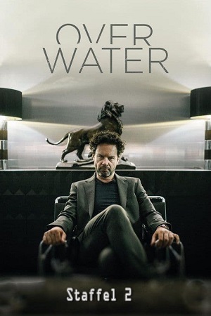 Download Over Water (2020) Season 2 WebRip [Hindi + Tamil + Telugu + Dutch] S02 ESub 480p 720p - Complete