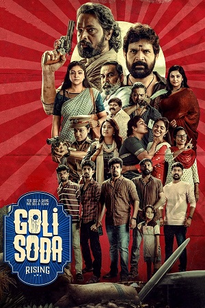 Download Goli Soda Rising (2024) Season 1 WebRip [Hindi + Tamil + Telugu + Malayalam + Kannada] S01 ESub 480p 720p - Complete