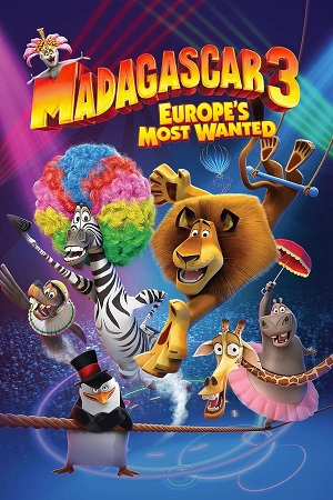 Download Madagascar Part 3 Europe's Most Wanted (2012) BluRay [Hindi + Tamil + Telugu + English] ESub 480p 720p 1080p