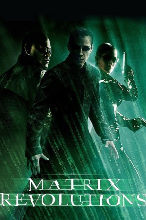 Download The Matrix Part 3 Revolutions (2003) BluRay [Hindi + Tamil + English] ESub 480p 720p 1080p