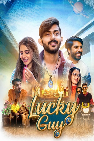 Download Lucky Guy (2023) Season 1 WebRip Hindi S01 480p 720p - Complete