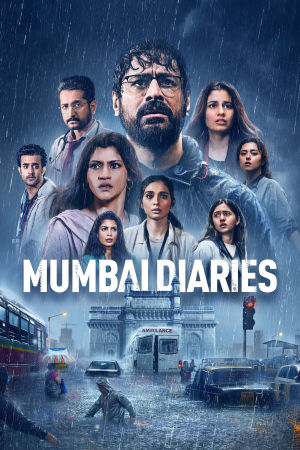 Download Mumbai Diaries (2023) Season 2 WebRip [Hindi + Tamil + Telugu + Malayalam + Kannada] S02 ESub 480p 720p - Complete