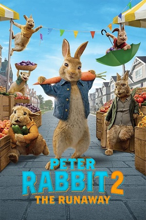 Download Peter Rabbit Part 2 The Runaway (2021) WebRip [Hindi + Tamil + Telugu + English] ESub 480p 720p 1080p