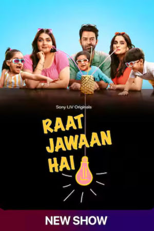 Download Raat Jawan Hai (2024) Season 1 WebRip [Hindi + Tamil + Telugu + Malayalam + Kannada] S01 ESub 480p 720p - Complete