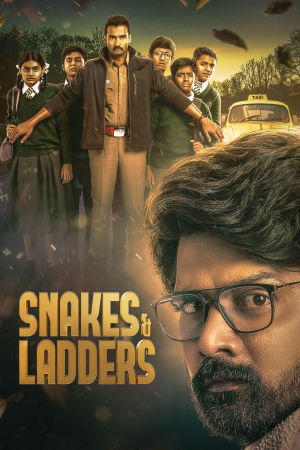 Download Snakes and Ladders (2024) Season 1 WebRip [Hindi + Tamil + Telugu + Malayalam + Kannada] S01 ESub 480p 720p