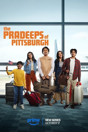  Download The Pradeeps of Pittsburgh (2024) Season 1 WebRip [Hindi + English] S01 ESub 480p 720p - Complete 