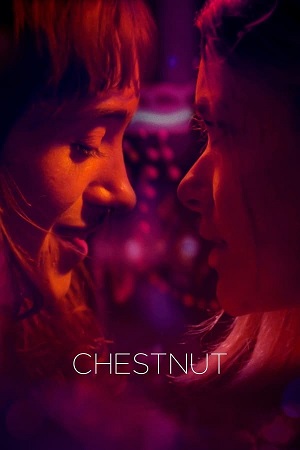 Download Chestnut (2024) WebRip [Hindi + English] ESub 480p 720p