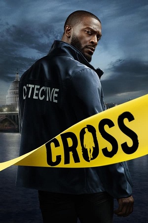 Download Cross (2024) Season 1 WebRip [Hindi + Tamil + Telugu + Malayalam + Kannada + English] S01 ESub 480p 720p - Complete