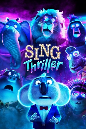 Download Sing: Thriller (2024) WebRip [Hindi + English] ESub 480p 720p