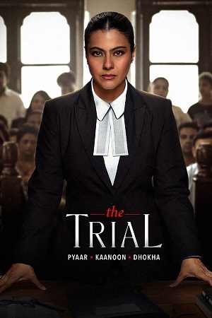 Download The Trial Pyaar, Kaanoon, Dhokha (2023) Season 1 WebRip [Hindi + Tamil + Telugu + Malayalam + Kannada] S01 ESub 480p 720p - Complete