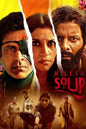 Download Killer Soup (2024) Season 1 WebRip [Hindi + Tamil + Telugu + Malayalam + English] S01 ESub 480p 720p - Complete