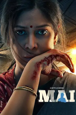 Download Mai: A Mother's Rage (2022) Season 1 WebRip [Hindi + Tamil + Telugu + Malayalam] S01 ESub 480p 720p - Complete