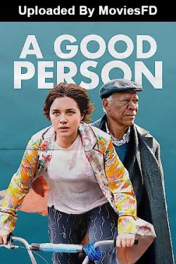 Download - A Good Person (2023) WebRip English ESub 720p 1080p