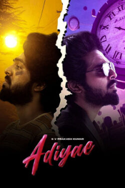 Download Adiyae! (2023) WebRip Tamil ESub 480p 720p