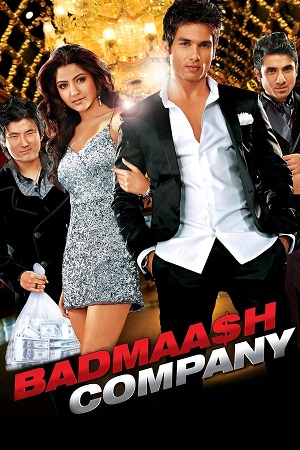 Download Badmaash Company (2010) BluRay Hindi ESub 480p 720p