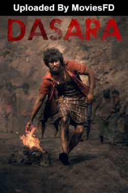 Download Dasara (2023) WebRip Hindi Dubbed ESub 480p 720p