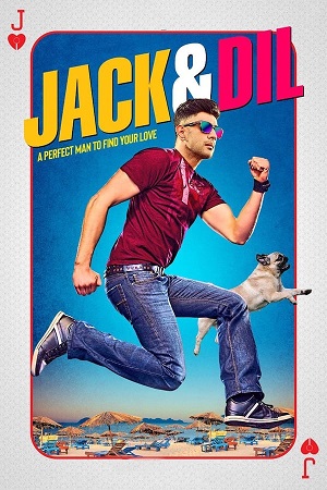 Download Jack & Dil (2018) WebRip Hindi ESub 480p 720p