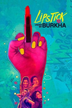 Download Lipstick Under My Burkha (2017) BluRay Hindi ESub 480p 720p