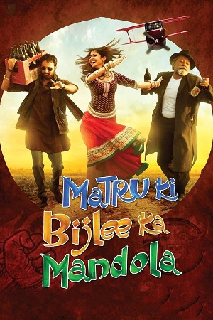 Download Matru Ki Bijlee Ka Mandola (2013) BluRay Hindi ESub 480p 720p