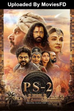 Download Ponniyin Selvan: Part 2 (2023) WebRip [Malayalam + Kannada] ESub 480p 720p 1080p