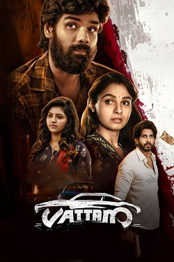 Download - Vattam (2022) WebRip [Hindi + Tamil] ESub 480p 720p 1080p