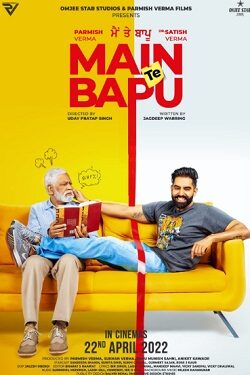 Main Te Bapu (2022) WEB-DL Punjabi Movie Watch Online 480p 720p 1080p Download